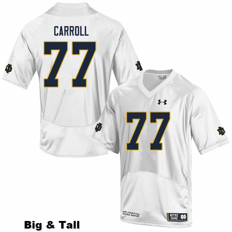 Men's NCAA Notre Dame Fighting Irish #77 Quinn Carroll Stitched College Under Armour Authentic White Big & Tall Football Jersey RT10F52EG